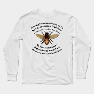 Impossible Is Not A Fact Long Sleeve T-Shirt